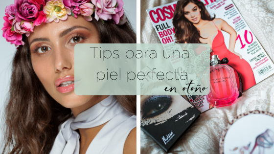Piel perfecta también en otoño